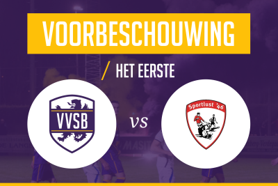 Voorbeschouwing VVSB - Sportlust'46