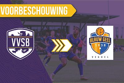 Voorbeschouwing VVSB - Blauw Geel'38