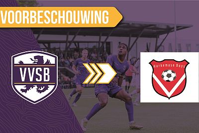 Voorbeschouwing VVSB - Harkemase Boys