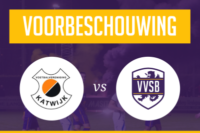 Voorbeschouwing Katwijk - VVSB (KNVB Beker)