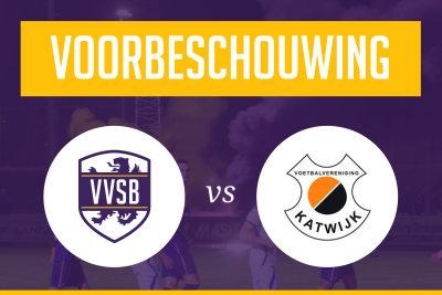 Voorbeschouwing VVSB - Katwijk