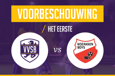 Voorbeschouwing VVSB - Kozakken Boys