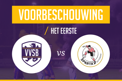 Voorbeschouwing VVSB - Jong Sparta Rotterdam