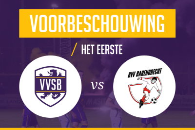 Voorbeschouwing VVSB - Barendrecht