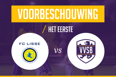 Voorbeschouwing FC Lisse - VVSB