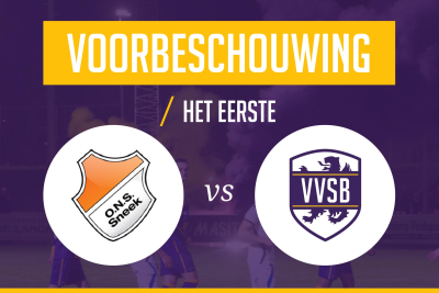 Voorbeschouwing ONS Sneek - VVSB