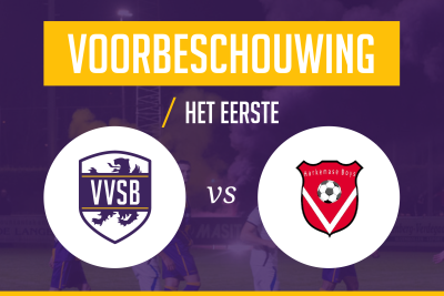 Voorbeschouwing VVSB - Harkemase Boys