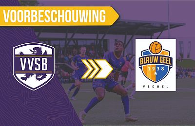 Voorbeschouwing VVSB - Blauw Geel'38