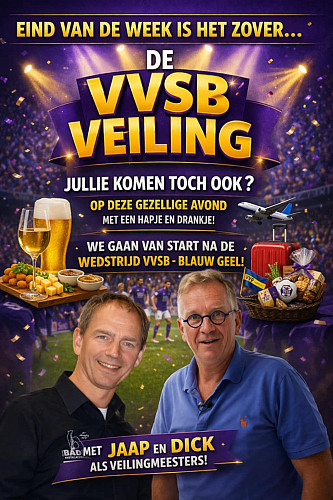 Zaterdag is het zover: de grote VVSB-veiling na de wedstrijd VVSB – Blauw Geel! 