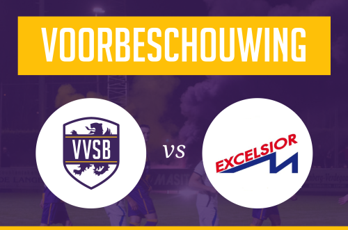 Voorbeschouwing VVSB - Excelsior Maassluis