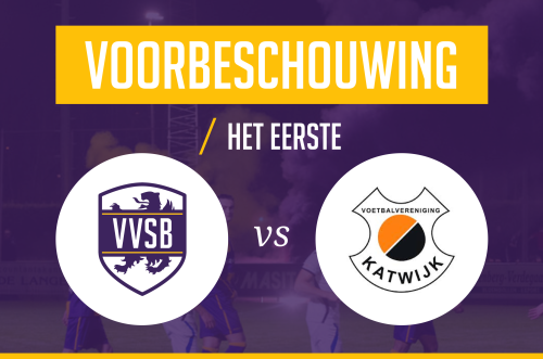 Voorbeschouwing VVSB - Katwijk