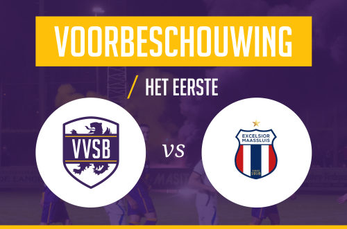 Voorbeschouwing VVSB - Excelsior Maassluis