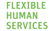 Flexible Human Services